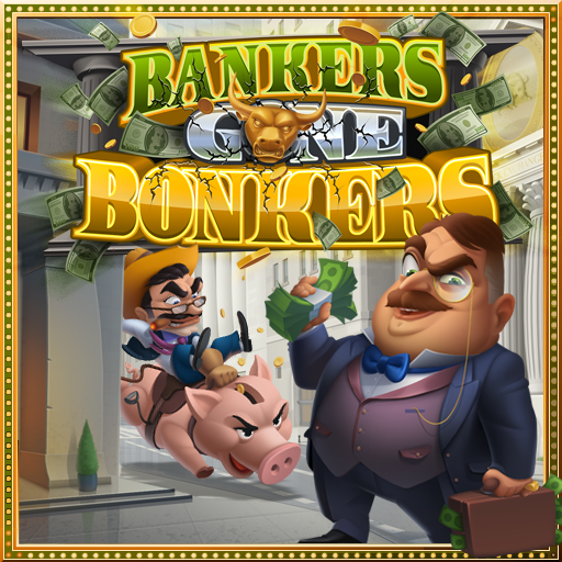 Bankers Gone Bonkers